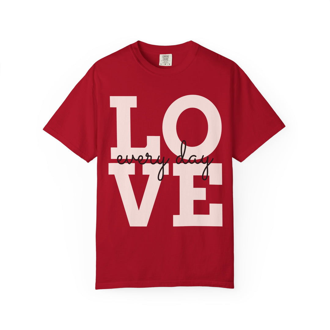 LOVE Every Day Shirt