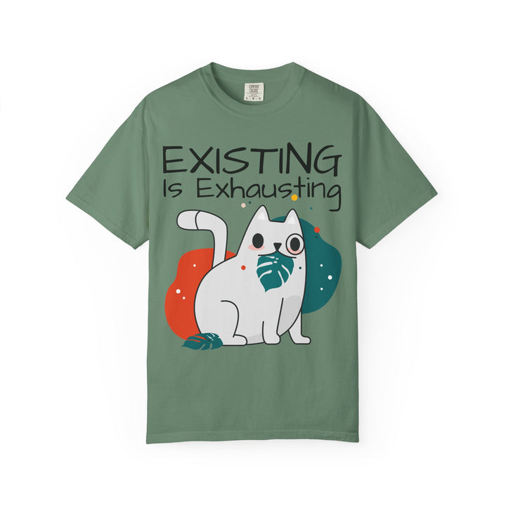 EXISTING IS EXHAUSTING Shirt