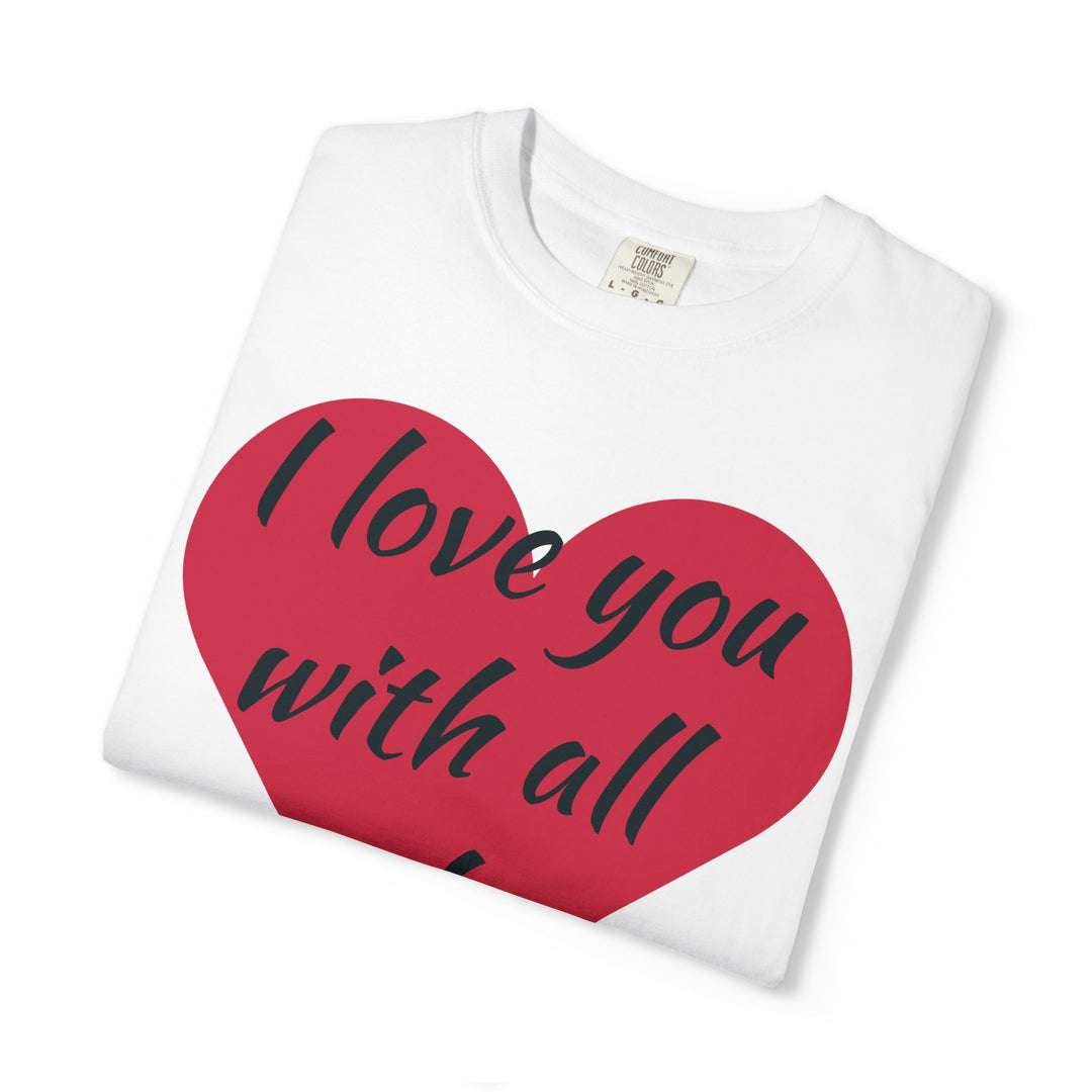 I Love You With All My Butt Shirt