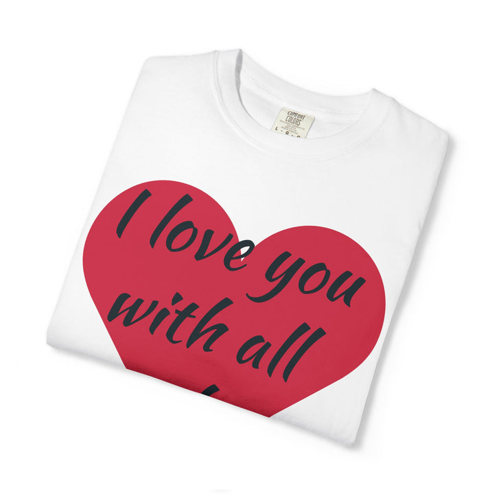 I Love You With All My Butt Shirt