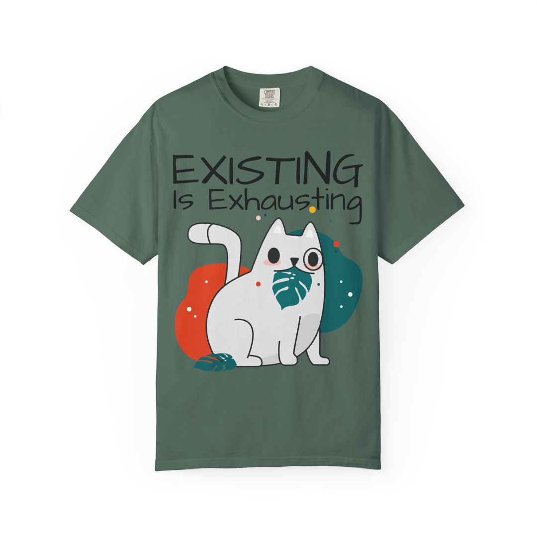 EXISTING IS EXHAUSTING Shirt