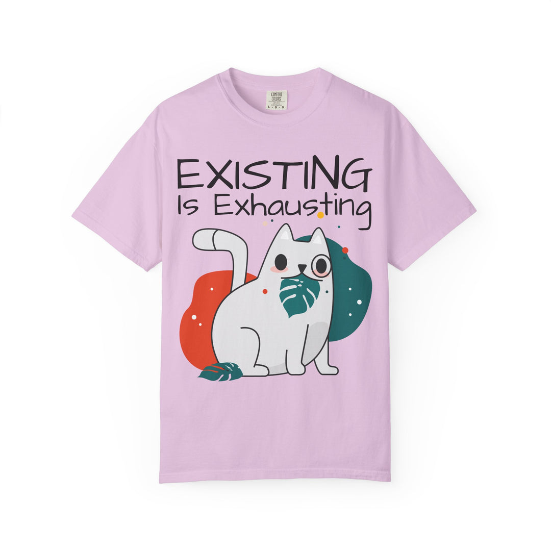EXISTING IS EXHAUSTING Shirt