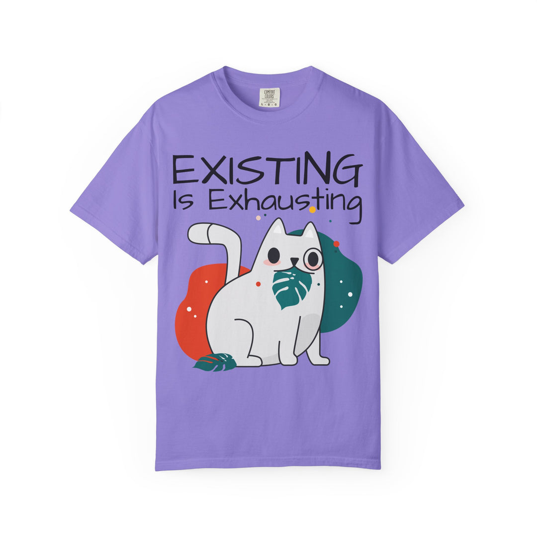 EXISTING IS EXHAUSTING Shirt