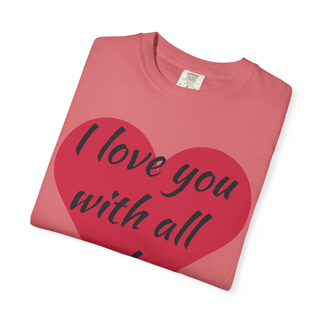 I Love You With All My Butt Shirt