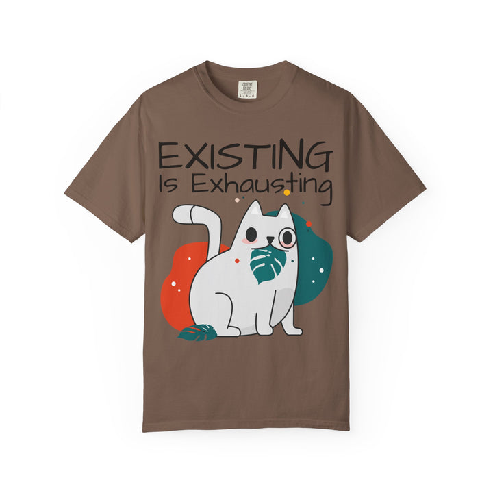 EXISTING IS EXHAUSTING Shirt