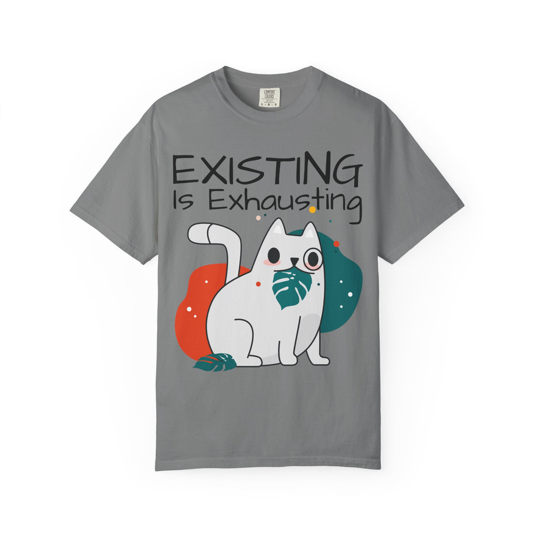 EXISTING IS EXHAUSTING Shirt