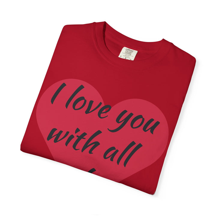 I Love You With All My Butt Shirt