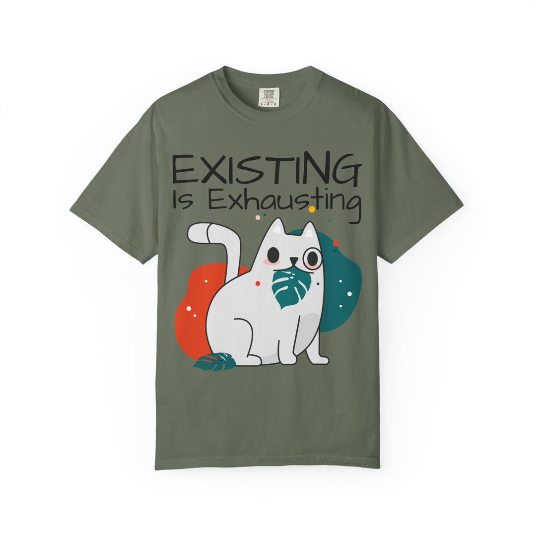 EXISTING IS EXHAUSTING Shirt